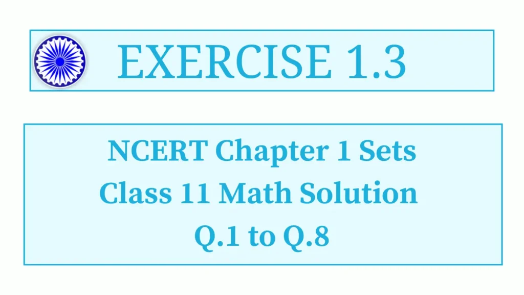 Exercise 1.3 NCERT Class 11