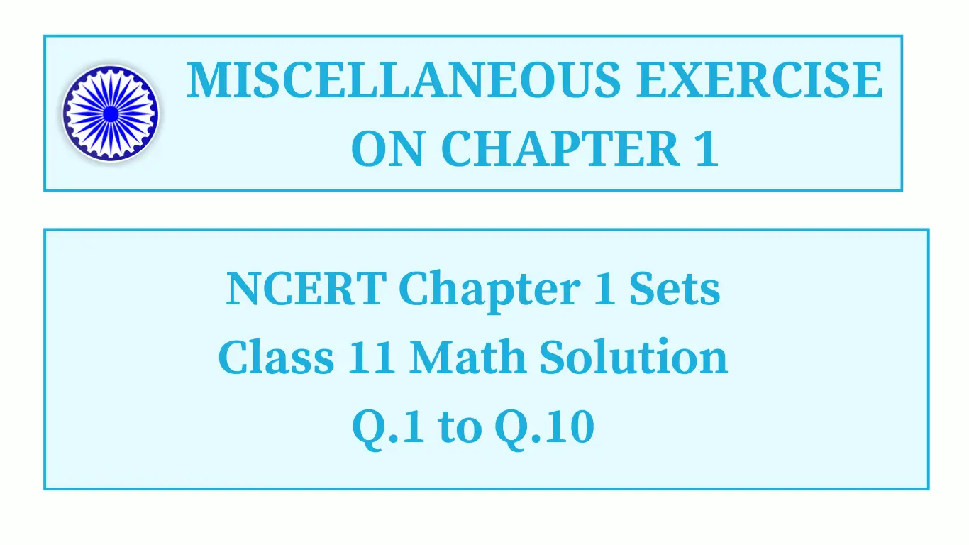 Miscellaneous Exercise on Chapter 1