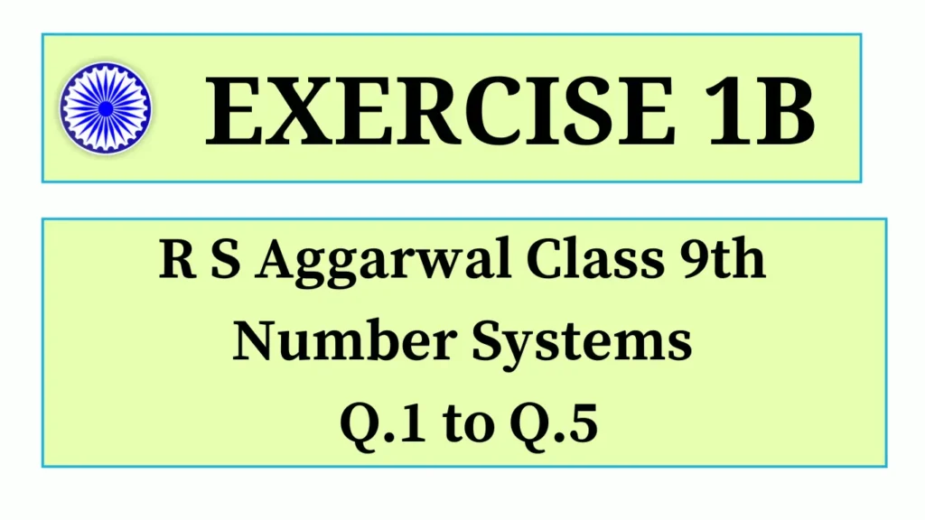 Exercise 1B RS Aggarwal Class 9