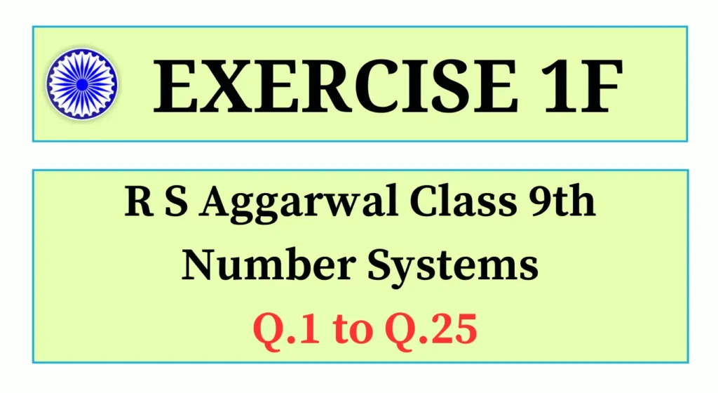 Exercise 1F RS Aggarwal Class 9