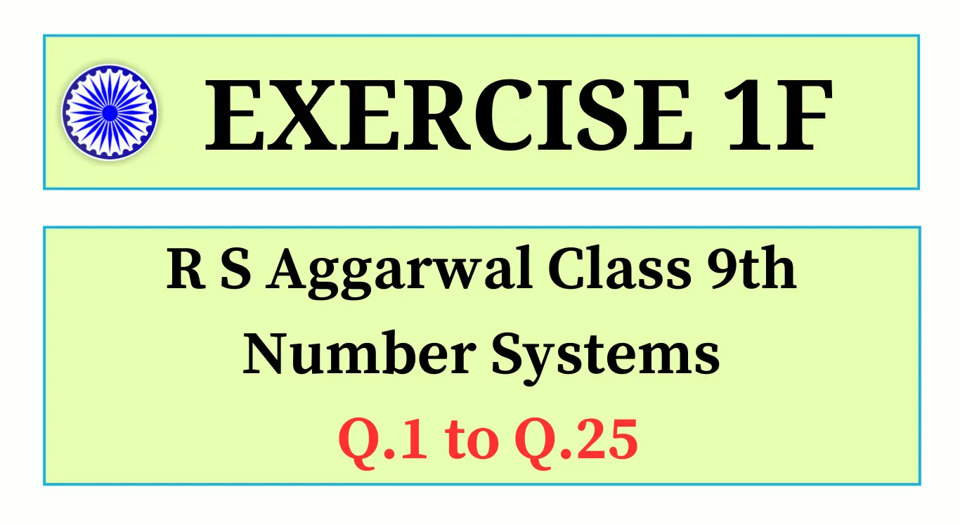 Exercise 1F RS Aggarwal Class 9