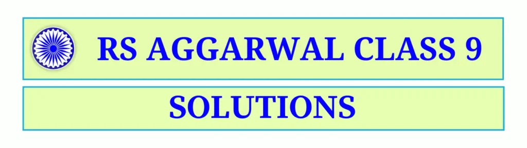 RS Aggarwal Class 9 Solutions