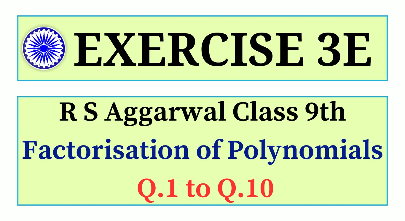Exercise 3E RS Aggarwal Class 9