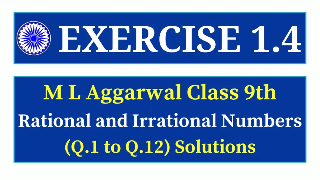 Exercise 1.4 ML Aggarwal Class 9