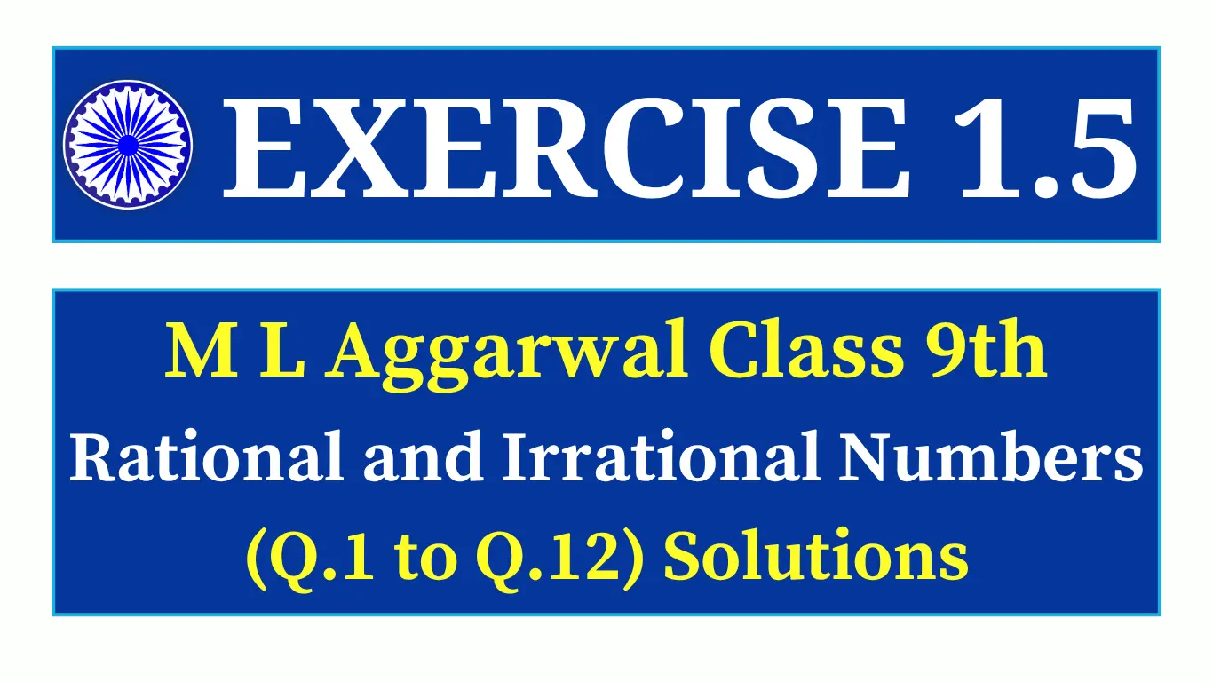 Exercise 1.5 ML Aggarwal Class 9