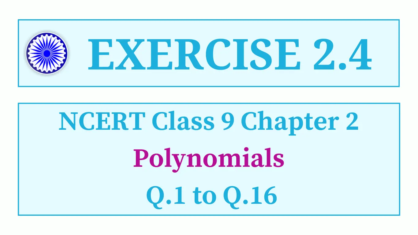 Exercise 2.4 NCERT Class 9 Solutions